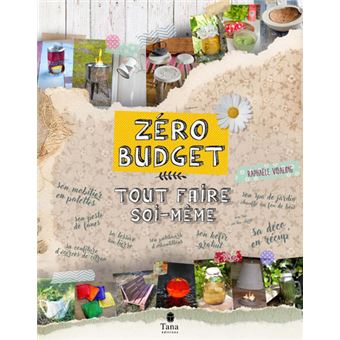 Zéro budget : tout faire soi-même