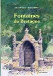 Fontaines de Bretagne - histoire, légendes, magie, médecine, religion, architecture