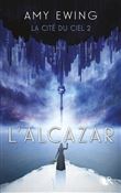 La cité du ciel - tome 2 L'Alcazar