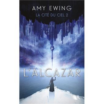 La cité du cielLa cité du ciel - tome 2 L'Alcazar