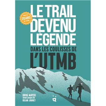 Le Trail devenu légende