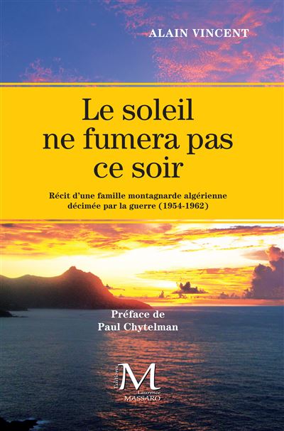 Le soleil ne fumera pas ce soir recit d'une famille montagna