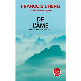 De l'âme - Poche - François Cheng - Achat Livre | fnac