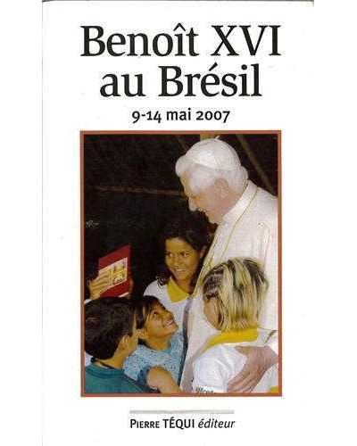 Benoît XVI au Bresil 9-14 Mai 2007