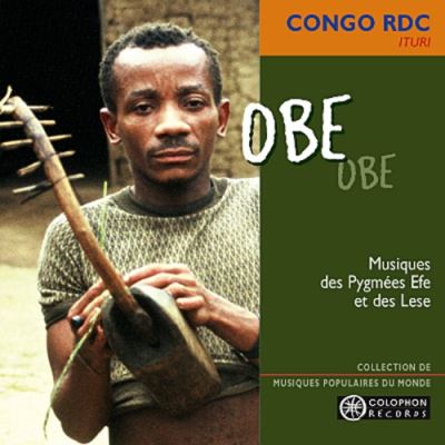 Obe- Musiques des Pygmées Efe et des Lese