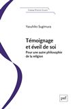 Témoignage et éveil de soi