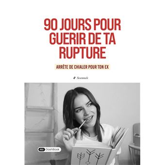 90 jours pour guérir de ta rupture