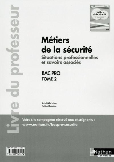 Métiers de la sécurité - Situations professionnelles et savoirs associés Tome 2 Bac pro - prof 2016 - Marie-Noëlle Jubeau - broché