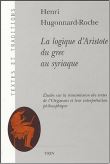 La logique d'Aristote du grec au syriaque