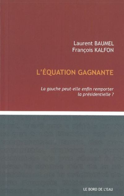 L'équation gagnante