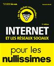 Internet et les réseaux sociaux 3e Pour les Nullissimes