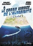 Le grand virage de l'humanité (illustré)