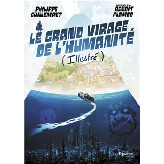 Le grand virage de l'humanité (illustré)