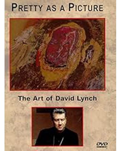 Pretty as a Picture : The Art of David Lynch