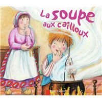 La soupe aux cailloux