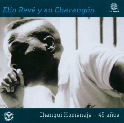 Changui homenaje/45 anos