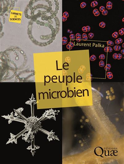Le peuple microbien - Laurent Palka - cartonné