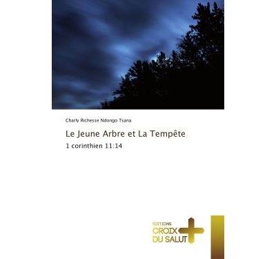 Le jeune arbre et la tempete - 1 corinthien 11:14