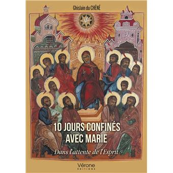 10 jours confinés avec Marie - Dans l'attente de l'Esprit