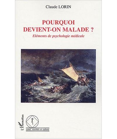 Pourquoi devient-on malade?