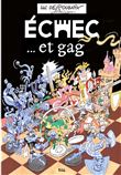 Echec … et Gag