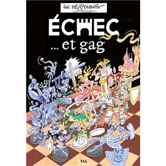 Echec … et Gag