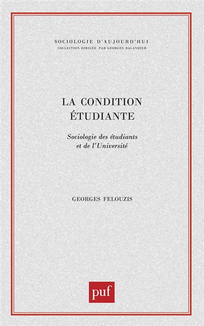 La condition étudiante - Georges Felouzis - broché