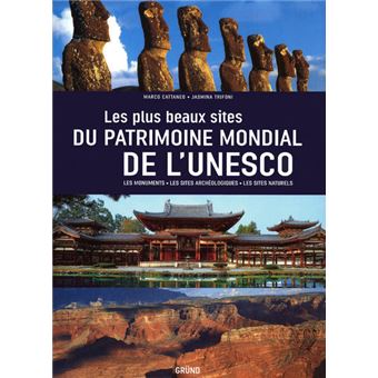 Les Plus Beaux Sites Du Patrimoine Mondial De L'UNESCO - Relié - Marco ...