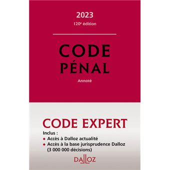 Code Dalloz Expert. Codes pénal et procédure pénale 2023