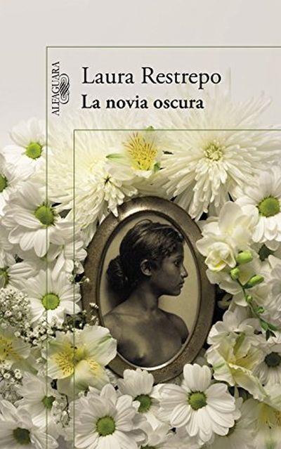 La novia oscura - Laura Restrepo - broché