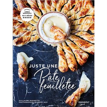 Juste une pâte à feuilletée - broché - Guillaume Marinette - Achat