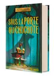 Sous la porte qui chuchote (relié collector)
