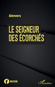 Le seigneur des écorchés