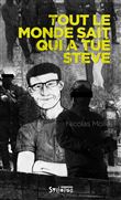 Tout le monde sait qui a tué Steve