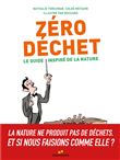 Zéro déchet - Le guide inspiré de la nature