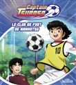 Captain Tsubasa - Le club de foot de Nankatsu - Tome 2