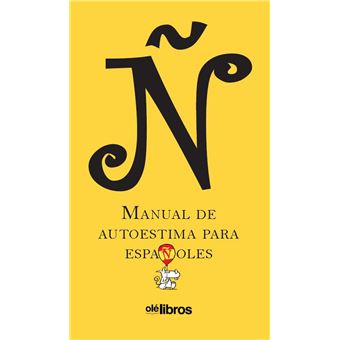 Ñ, manual de autoestima para españoles - 1