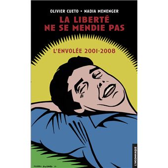La Liberté ne se mendie pas