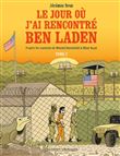 Le Jour où j'ai rencontré Ben Laden T02