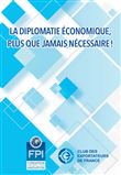 La diplomatie économique, plus que jamais nécessaire