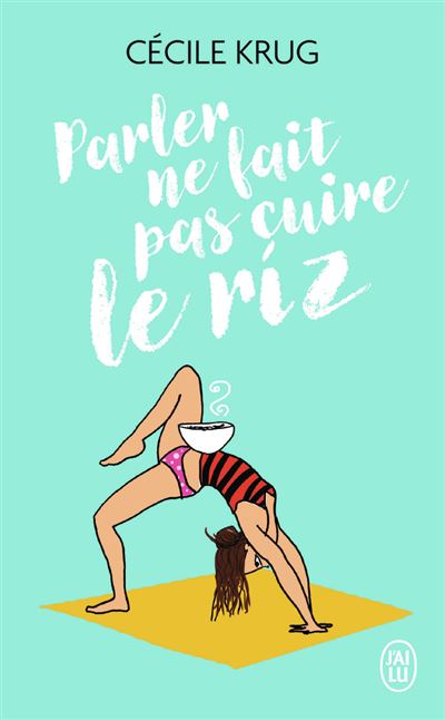 Parler ne fait pas cuire le riz - Cécile Krug - Poche