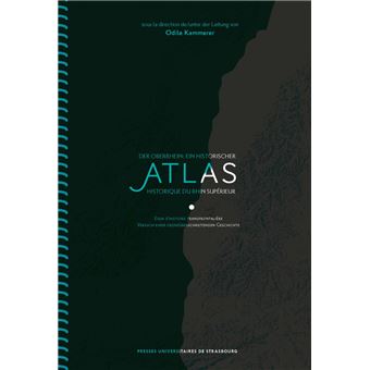Atlas historique du rhin supérieur/der oberrhein: ein historischer atlas : ess
