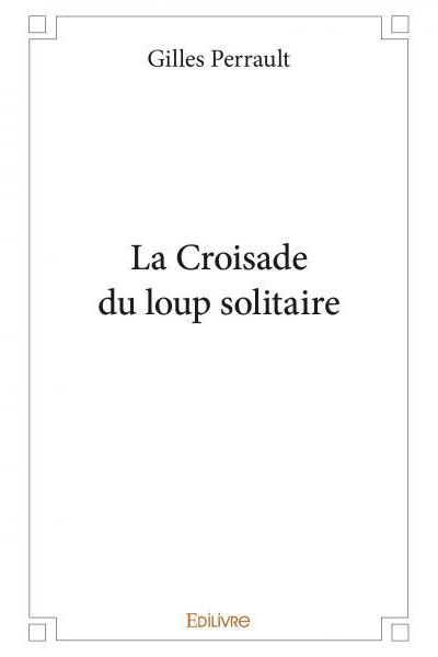 La Croisade du loup solitaire