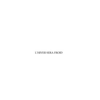 L'Hiver sera froid