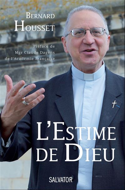 L'estime de Dieu - Bernard Housset - broché