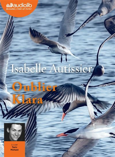 Oublier Klara - Isabelle Autissier - Texte lu (CD)