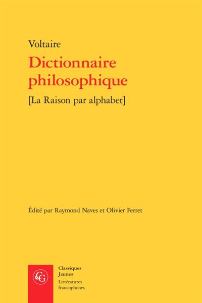 DICTIONNAIRE PHILOSOPHIQUE LA RAISON PAR ALPHABET