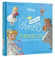 DISNEY PRINCESSES - Petites Princesses - Cendrillon participe à un concours