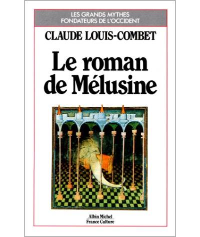 Le Roman de Mélusine - Claude Louis-Combet - (donnée non spécifiée)