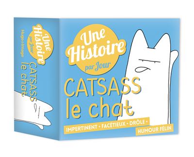 Une Histoire Par Jour Catsass Le Chat 18 Cartonne Claude Combacau Achat Livre Fnac